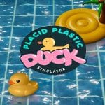 Placid Plastic Duck Simulator